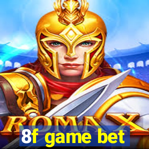 8f game bet